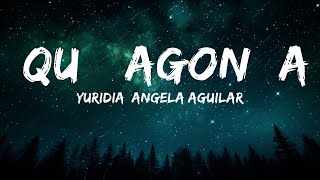 Yuridia, Angela Aguilar - Qué Agonía (Letra/Lyrics) | 1hour Lyrics