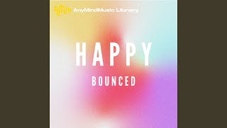 Bounced (Happy)