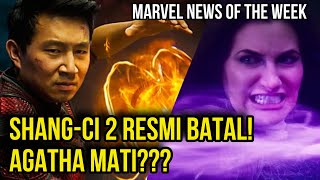 AGATHA MATI? SHANG-CHI 2 BATAL TAYANG? ONSLAUGHT JADI MUSUH XMEN? GILA! MARVEL MCU NEWS OF THE WEEK