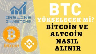 #Bitcoin Yükselecek mi? #BTC ve #Altcoin Nasıl Alınır?