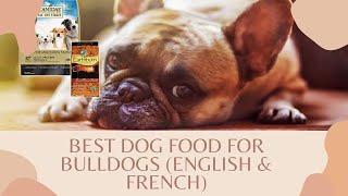 BestBest Dog Food for Bulldogs (English & French)