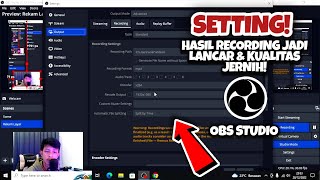 Cara Setting OBS Untuk Recording agar Tidak lag & Patah-patah