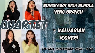 Quartet | Kalvari-ah | Bungkawn H/s Veng Branch Kṭp