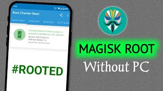 🔥🔥WORLD BEST TUTORIAL: One Click Magisk Root any Android Without PC