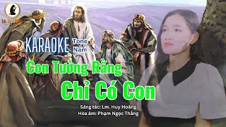 Karaoke: CON TƯỞNG RẰNG CHỈ CÓ CON (Imprimatur) - Tone Nam | Thánh Ca Huy Hoàng | Hiệp Lễ CN26 TN-B