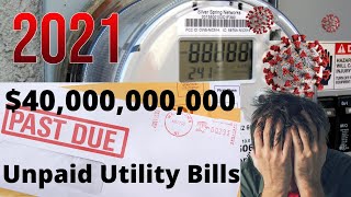 Utility Moratorium Expires | $40 Billion Bills Unpaid | Millions Without Electricity