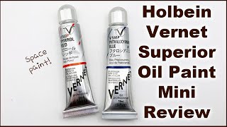 Holbein Vernet Superior Oil Paint Mini Review