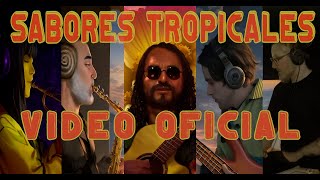 Sabores Tropicales (Video Oficial) - Elzen feat León Escargoth, Saul Ruiz, Kuyt Duran, Marcela Rocha