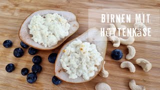 Gesundes Dessert Birnen🍐 mit Hüttenkäse und Honig🍯