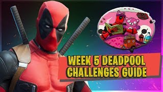 FORTNITE WEEK 5 DEADPOOL CHALLENGES - Guide And Locations