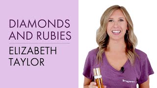 Diamonds and Rubies Elizabeth Taylor Perfume | Fragrance.com®