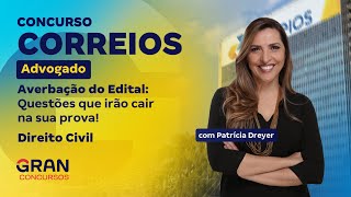 Concurso Correios Advogado | Averbação do Edital: Direito Civil