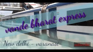 New delhi - varanasi Vande bharat express , ready to depart from varanasi jn.