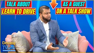 TALK ABOUT LEARN TO DRIVE ON A TALK SHOW | Appeared As A Guest Discussing Learning To Drive!