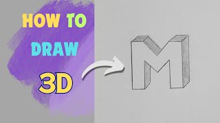 How to draw 3D Letter | Draw 3D Letter "M" | Alphabet Drawing