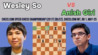 Wesley So vs Anish Giri – Chess.com Speed Chess Championship 2017 (Blitz)