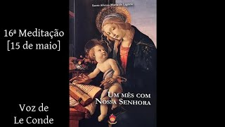 Monsenhor Ascânio Brandão • O Mês de Maria | 16º Meditação [15 de maio]