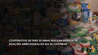 Cooperativas de Pará de Minas realizam entrega de doações arrecadadas no dia de cooperar