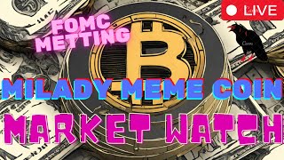 MILADY MEME COIN  JASMY COIN  BTC  $NFK  CAW  CRONOS  DEFI   \ MARKET WATCH \   ***WE ARE LIVE***