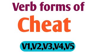 Verb forms of Cheat // verb forms in V1,V2,V3,V4,V5 // Verb forms By arvind classes  v1 v2 v3 v4 v5