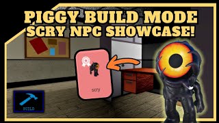 New Scry NPC Showcase! | Piggy: Build Mode