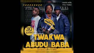 TWAKWA ABUDU BABA (Glorypapo, Venaglory, Donvnel tshambi,Safi godlive)