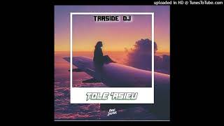 Toleasieu(Dj Traside Remix 2024)_Elkay Feat MiYah (Moombahchill)