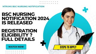 DR NTR UNIVERSITY BSC NURSING NOTIFICATION 2024 RELEASED || DR.NTRUHS || BSC NURSING NOTIFICATION