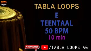 TEENTAAL | E SCALE | 50bpm | TABLA LOOPS