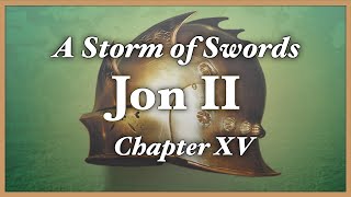 A Storm of Swords -  Jon II - Chapter 15 Discussion "Kissed by Fire"