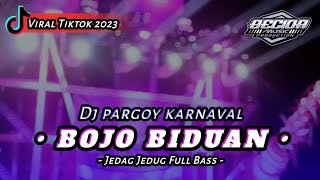 Dj pargoy karnaval • bojo biduan viral tiktok • full bass ( Becida Musik )