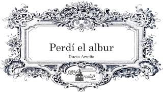 Perdí el albur - Dueto Arcelia