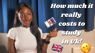 THE AMOUNT OF MONEY YOU WILL SPEND TO STUDY IN UK | A breakdown of the cost | MonnyLagos