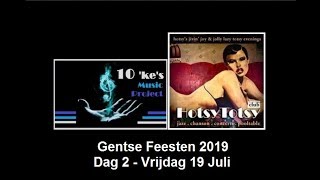 10'ke'sMusic Project- Hotsy Totsy Club- Gentse Feest 2019Dag 2, 19-7 Juli