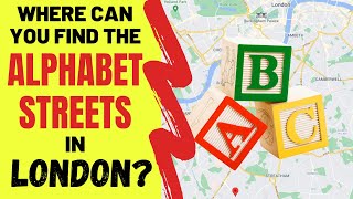 Where Can You Find The Alphabet Streets In London?