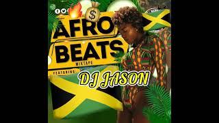 AFROBEAT MIXTAPE  2023 | 2023 BEST OF THE BEST AFROBEATS BANGERS | NEW 🔥AFRO SUMMER DJASON MIXTAPE