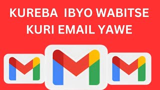 uko wareba ibyo wabitse kuri Email yawe //ukonareba ibyo nabitse kuri email yanjye #email #gmail