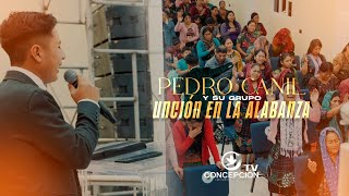 PEDRO CANIL Y SU GRUPO UNCION EN LA ALABANZA😭😭 - PRINCIPE DE PAZ CONSEJERO FIEL, CONCEPCIÓN, SOLOLÁ.