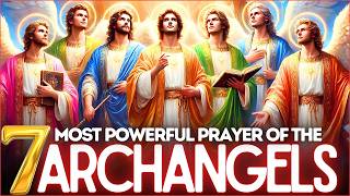 ✨PRAYER OF THE 7 MOST POWERFUL ARCHANGELS - TO OPEN PATHS AND BREAK PRISONS - LISTEN FOR 7 NIGHTS💥⚡️