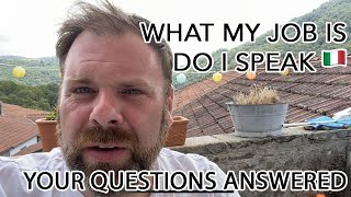 Can I speak Italian? What do I do for a living? Answers to your questions!