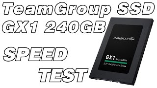 TeamGroup GX1 240GB SSD Speed Test