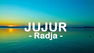 Radja__Jujur ( Lyrics )