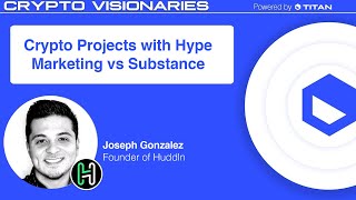 Crypto Projects with Hype Marketing vs Substance