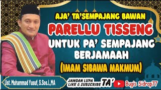 CERAMAH BUGIS - ATURAN NA SEMPAJANG BERJAMAAH - USTAD MUHAMMAD YUSUF, S.Sos.,MA