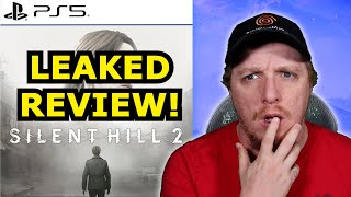 The First REVIEW for Silent Hill 2 Remake has LEAKED...