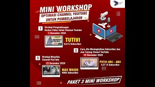 Mini workshop Strategi Pengembangan Konten Video untuk Channel Youtube Pendidikan