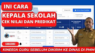 CARA KEPALA SEKOLAH CEK ULANG NILAI DAN PREDIKAT KINERJA GURU SEBELUM DIKIRIM KE DINAS DI PMM