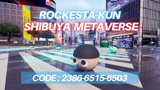 Rockesta-kun & Metaverse  Shibuya(Trailer)