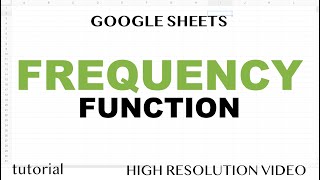 FREQUENCY function - Google Sheets