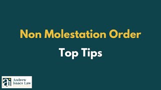 Top Tips on Non-Molestation Orders